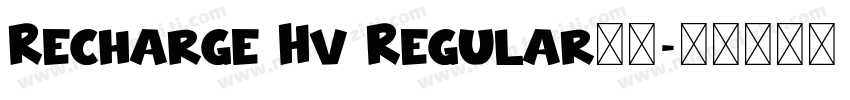 Recharge Hv Regular字体字体转换